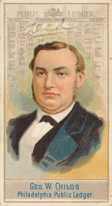 George W. Childs, Philadelphia Public Ledger, from the American Editors series (N1) for Al..., 1887. Creator: Allen & Ginter