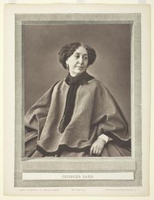 Georges Sand (born Amantine Lucile Aurore Dupin, French novelist, 1804-1876), 1864. Creator: Nadar