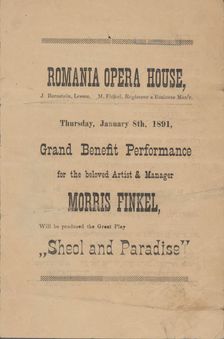 Grand benefit performance for the beloved artist & manager, Morris Finkel..., c1891. Creator: Romania Opera House