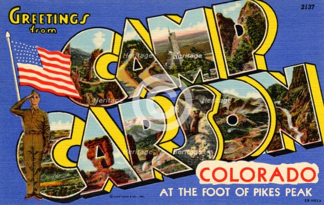 'Greetings from Camp Carson, Colorado, at the Foot of Pike's Peak', postcard, 1942. Artist: Unknown