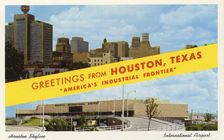 Greetings from Houston, Texas, America's Industrial Frontier' postcard, 1958