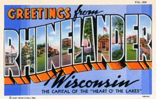 Greetings from Rhinelander, Wisconsin, the Capital of the Heart of the Lakes postcard, 1940