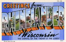 Greetings from Rhinelander, Wisconsin, the Capital of the Heart of the Lakes postcard, 1940