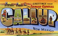 Greetings from the Indian Capital, Gallup, New Mexico postcard, 1937