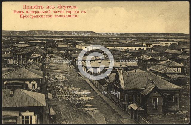 Greetings from Yakutsk. View of the central part of the city from the Preobrazhenskaya... 1904-1917. Creator: Unknown.
