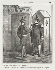 Guarde Nationale -Où est votre fusil? Votre sabre? -Capitaine, je cesse mes armements..., 1867. Creator: Cham