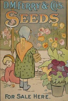 D. M. Ferry & Co's. seeds, c1895 - 1917. Creator: Unknown