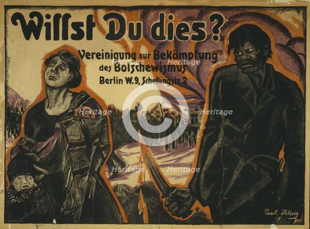 Do you want this? Union to combating Bolshevism, 1919. Creator: Helwig-Strehl, Paul (1889-after 1945).