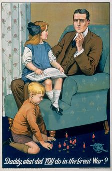Daddy, What did you do in the Great War? British recruitment poster, c1940. Creator: Johnson, Riddle & Co