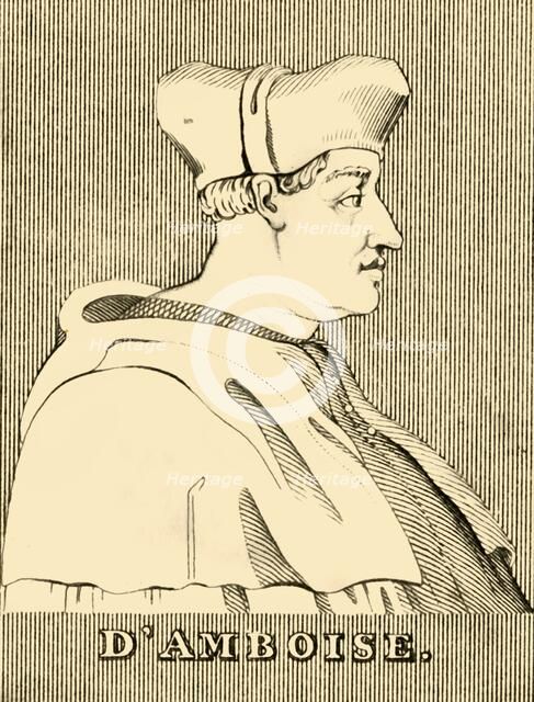 'D'Amboise', (1460-1510), 1830. Creator: Unknown.