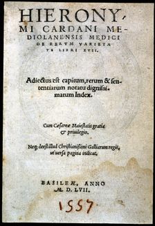 De rerum varietate libri XVII, cover of the 2nd edition, printed by Henricus Petrus of Basel in 1557 Creator: Cardano, Girolamo (1501 - 1576)