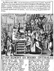 Decapitation of Count Egmont and Hoorn at Brussels during Spanish tyranny in Netherlands, 1568