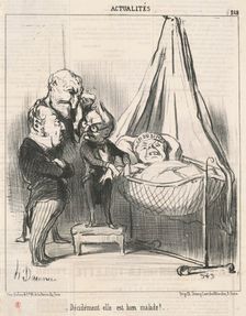 Décidément elle est bien malade!, 1851. Creator: Honore Daumier