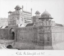 Delhi, The Laore Gate and Fort, Late 1860s. Creator: Samuel Bourne
