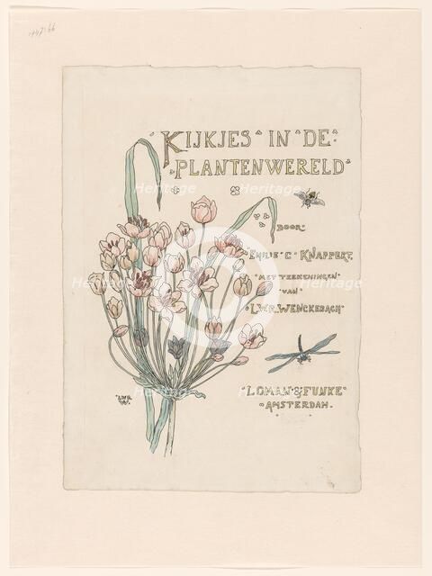 Design for title page of "Kijkjes in de plantenwereld" (Peeks into the plant..., in or before 1893. Creator: Willem Wenckebach.