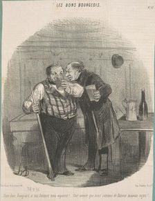 Dites donc, Ravignard, si nos femmes nous voyaient! ..., 19th century. Creator: Honore Daumier