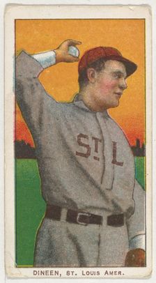 Dineen, St. Louis, American League, from the White Border series (T206) for the America..., 1909-11. Creator: American Tobacco Company