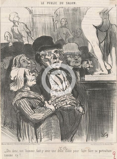 - Dis donc, not' homme, faut-y avoir une drôle d'idée..., 1852.  Creator: Honore Daumier.