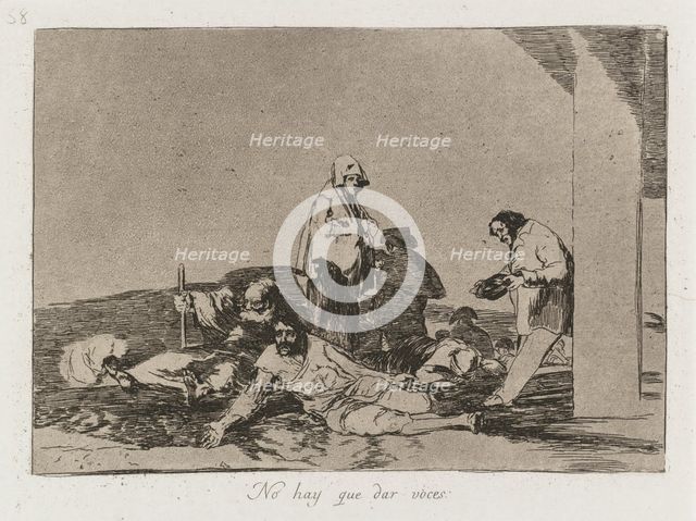 Disasters of War: Pl. 58, It is no use shouting , 1810-1813. Creator: Francisco de Goya (Spanish, 1746-1828); Real Academia.