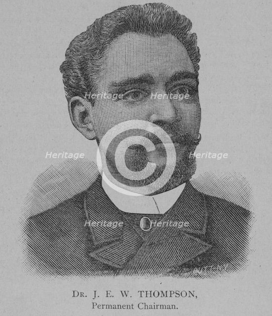 Dr. J. E. W. Thompson, Permanent Chairman, 1892. Creator: Unknown.