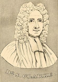 Dr S. Clarke (1675-1729), 1830. Creator: Unknown