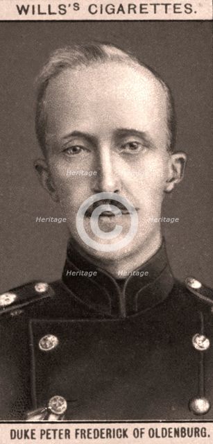 Duke Peter Frederick of Oldenburg, 1908.Artist: WD & HO Wills