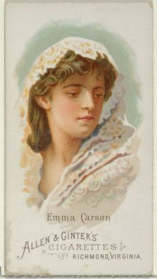 Emma Carson, from World's Beauties, Series 1 (N26) for Allen & Ginter Cigarettes, 1888., 1888. Creator: Allen & Ginter