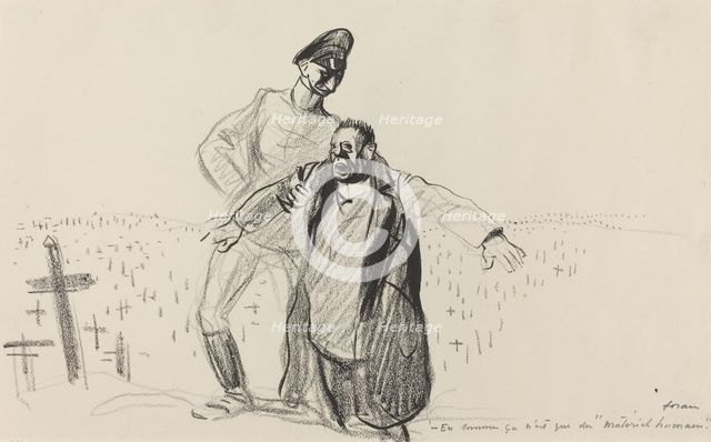 En somme ça n'est que du "matériel humain.", c. 1914/1919. Creator: Jean Louis Forain.