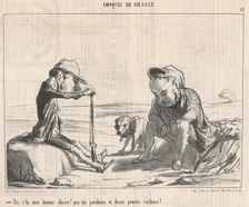En v'la une bonne chasse! ..., 19th century. Creator: Honore Daumier