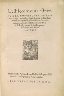 [Entrée d'Henri II] C'est l'ordre qui a este tenu a la nouvelle et ioyeuse entrée que..., 1549. Creator: Jean Goujon