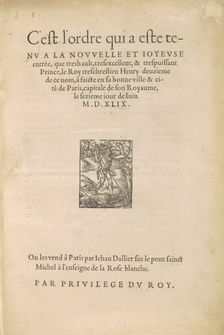 [Entrée d'Henri II] C'est l'ordre qui a este tenu a la nouvelle et ioyeuse entrée que..., 1549. Creator: Jean Goujon