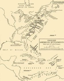 English American Settlements - latter part of 17th Century 1926. Creators: Unknown, Emery Walker Ltd