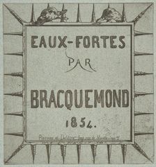 Eaux-fortes par Bracquemond, 1854. Creator: Pierron et Delâtre