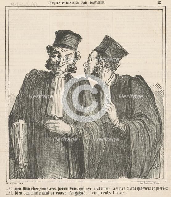 Eh bien, mon cher, vous avez perdu..., 1864. Creator: Honore Daumier.
