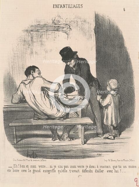 Eh! hen et mon verre ... si je n'ai pas mon verre ..., 19th century.  Creator: Honore Daumier.