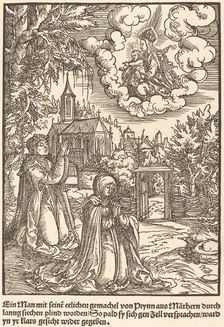 Ein Man mit seine eelicheu gemachel ..., c. 1503. Creator: Master of the Legend Scenes