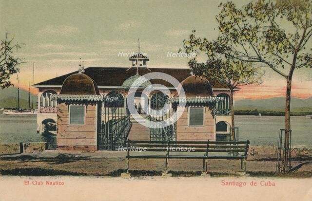 'El Club Nautico - Santiago de Cuba', 1908. Artist: Unknown.