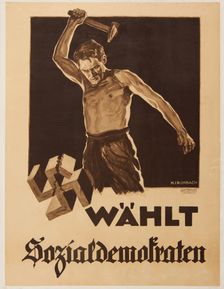 Elect Social Democrats, 1932. Creator: Kirchbach, Fritz Gottfried (1882-1942)