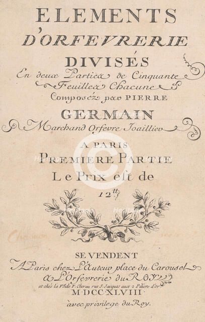 Elements d'Orfevrerie Divisés en deux Parties de Cinquante Feuilles, 1748. Creators: Jacques Jean Pasquier, Jean Charles Baquoy, Jacques Roëttiers.