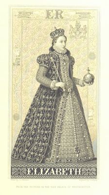 Elizabeth, from the picture in the new Palace of Westminster, 1878. Creators: Unknown, William Ridgway