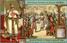 Episodes in the history of Belgium up until the 13th century: Godfrey of Bouillon, (c1900)