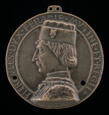 Ercole I d'Este, 1431-1505, Duke of Ferrara, Modena, and Reggio 1471 [obverse], 1472. Creator: Lodovico Corradini