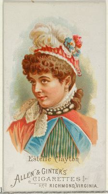 Estelle Clayton, from World's Beauties, Series 1 (N26) for Allen & Ginter Cigarettes, 1888., 1888. Creator: Allen & Ginter