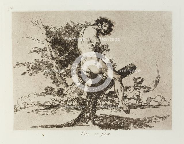Esto es peor.; Los Desastres de la Guerra, Madrid 1863. Creator: Francisco Goya.