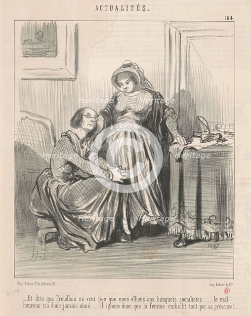 Et dire que Proudhon ne veut pas ..., 19th century. Creator: Honore Daumier.