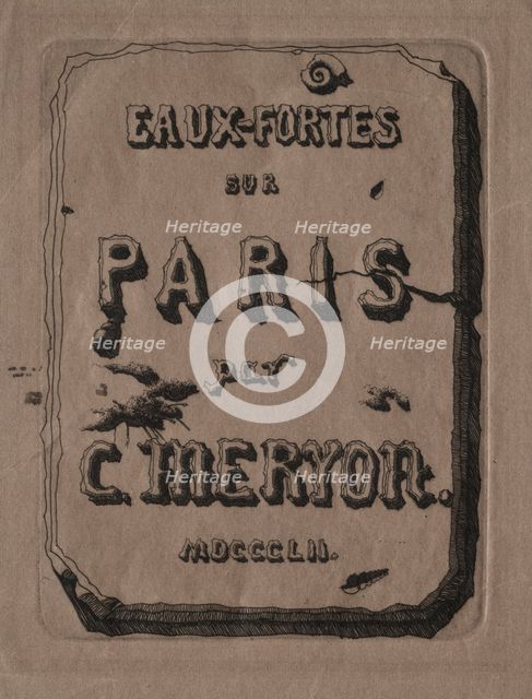 Etchings of Paris: Title Page, 1852. Creator: Charles Meryon (French, 1821-1868).