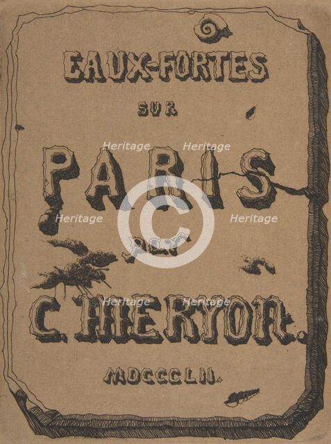 Etchings of Paris; Title page to the suite, 1852. Creator: Charles Meryon.