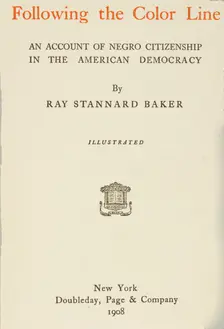 Following the Color Line, title page, 1908. Creator: Unknown