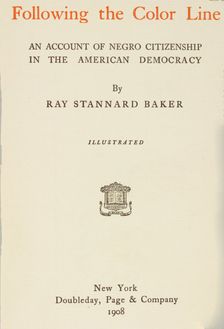 Following the Color Line, title page, 1908. Creator: Unknown