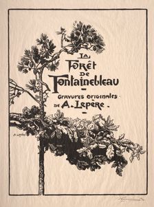 Fontainebleau: Frontispiece . Creator: Auguste Louis Lepère (French, 1849-1918)